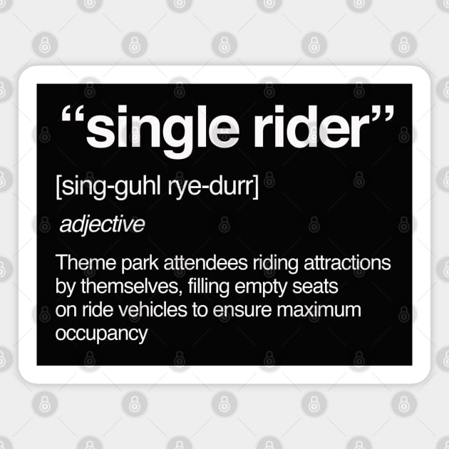 Single Rider Defined Magnet by PopCultureShirts